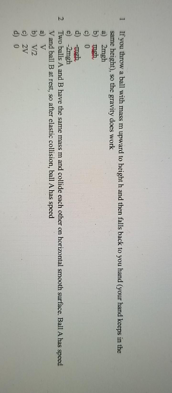 Solved 1 If you throw a ball with mass m upward to height h