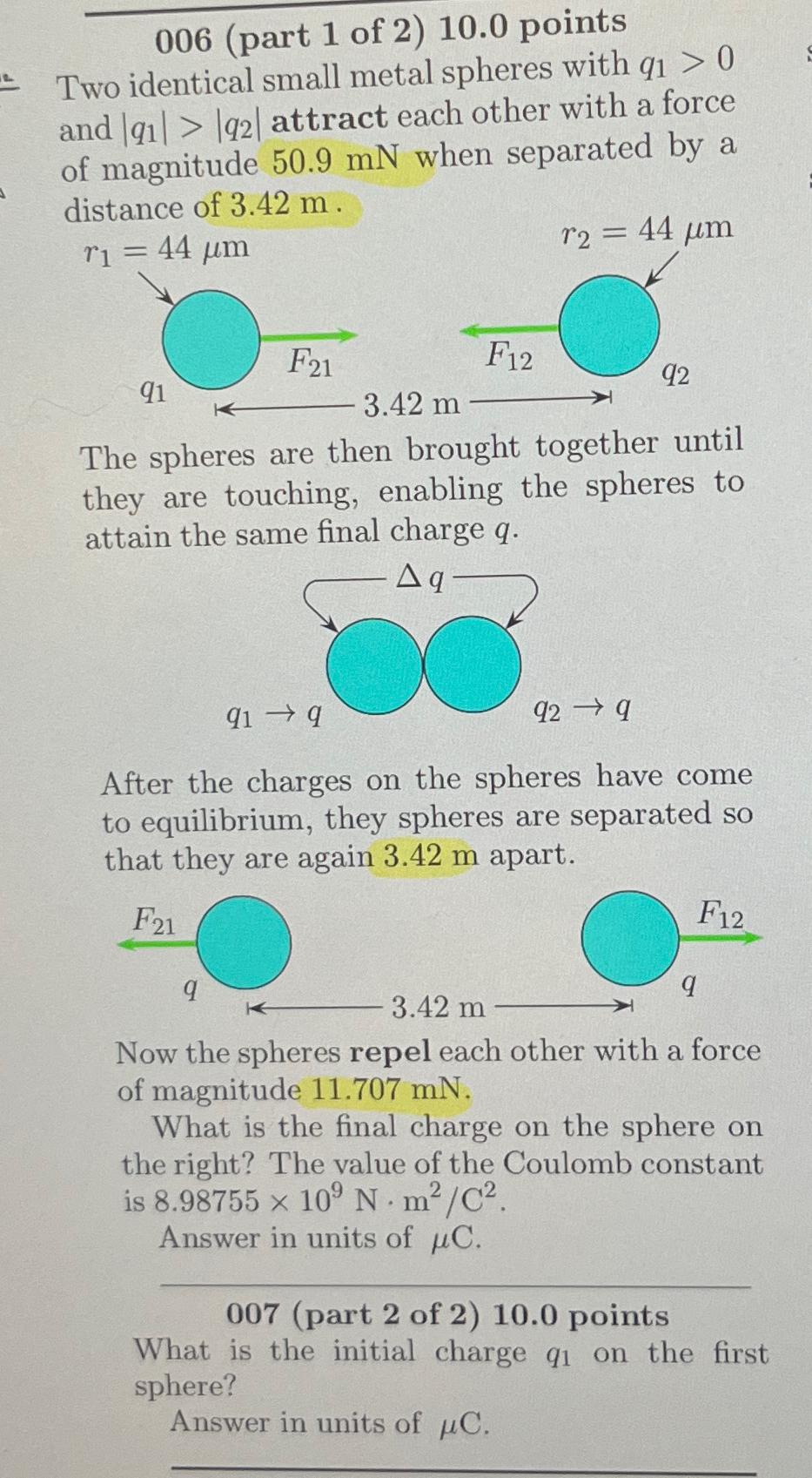Solved (part 1 ﻿of 2)Two identical small metal spheres with