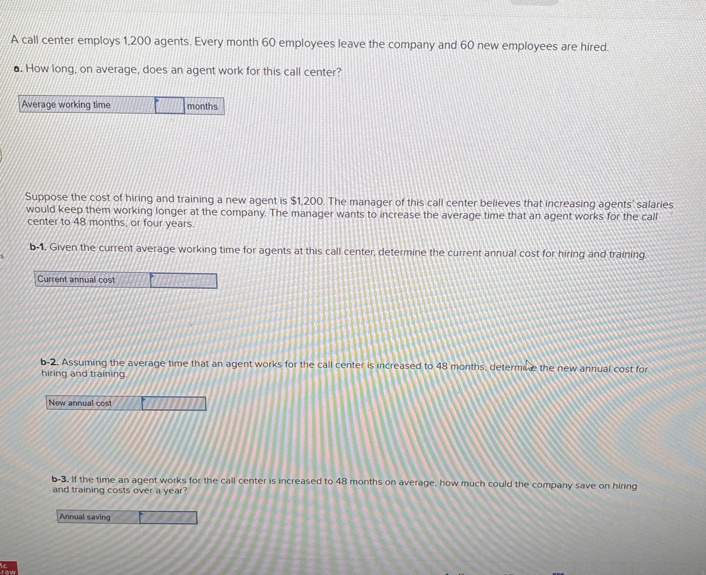 A call center employs 1,200 ﻿agents. Every month 60