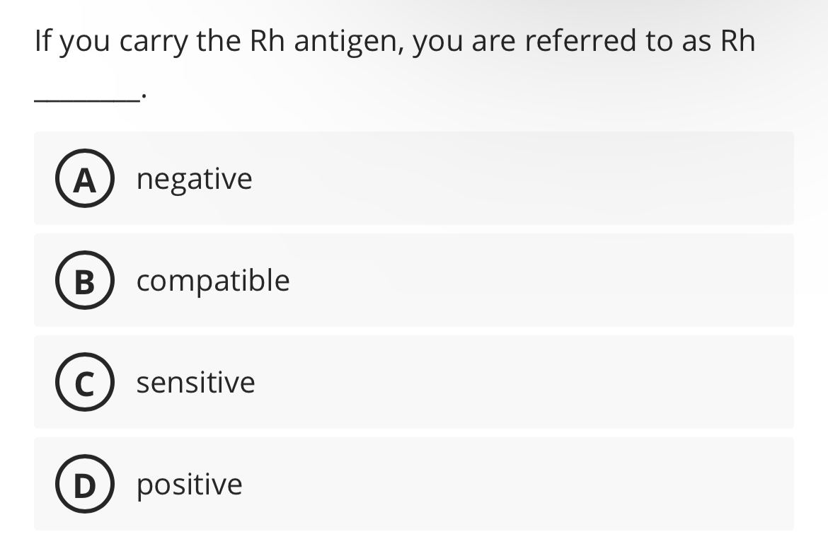 Solved If you carry the Rh antigen, you are referred to as