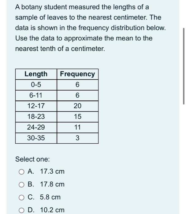 Solved A botany student measured the lengths of a sample of