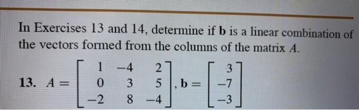 Solved In Exercises 13 And 14, Determine If B Is A Linear...