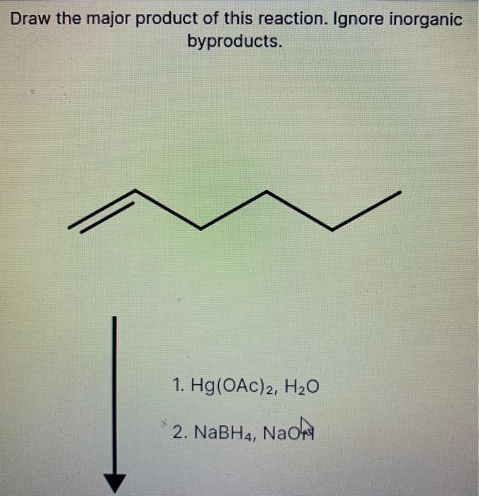 Solved Draw the major product of this reaction. Ignore