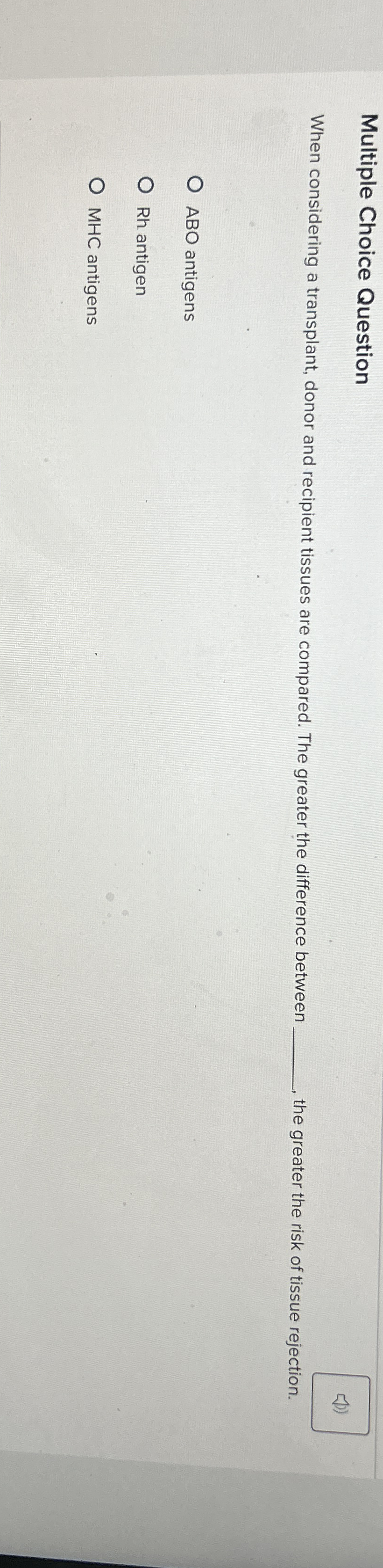 Solved Multiple Choice QuestionWhen considering a