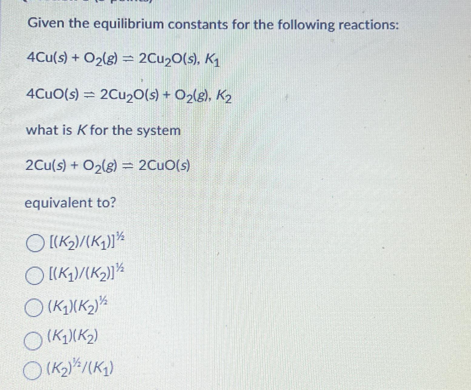 Solved Given the equilibrium constants for the following