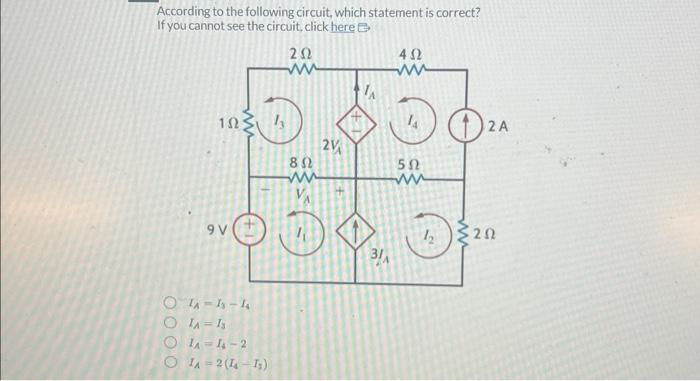 Solved According to the following circuit, which statement | Chegg.com