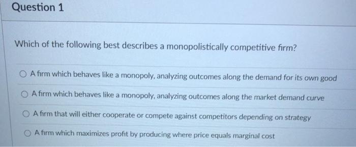 Solved Question 1 Which Of The Following Best Describes A | Chegg.com