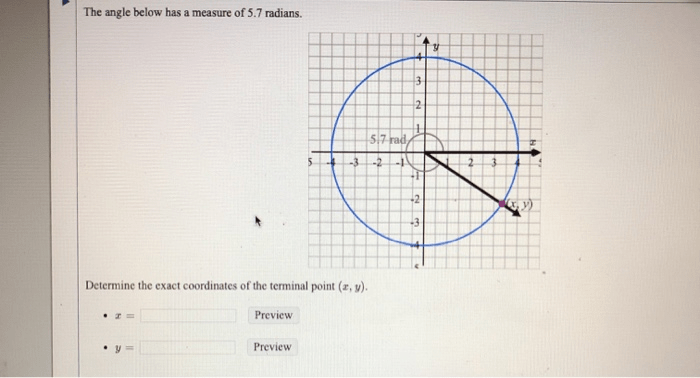 The angle below has a measure of 5.7 radians. 5.7 rad