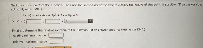 Solved Find The Critical Point Of The Function. Then Use