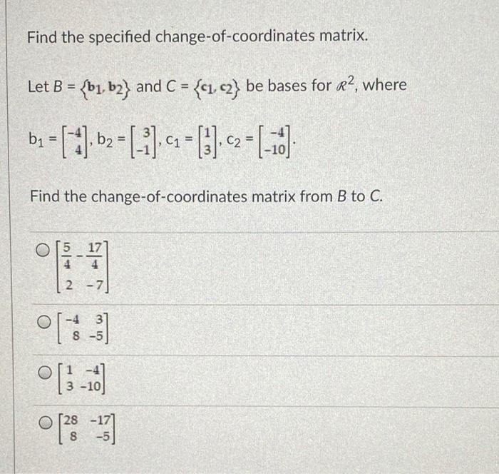 Solved Find the specified changeofcoordinates matrix. Let