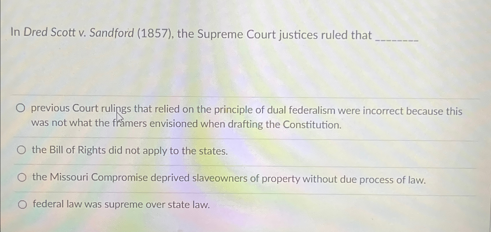 Solved In Dred Scott v. ﻿Sandford (1857), ﻿the Supreme Court | Chegg.com