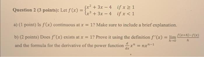 Solved (x² + 3x -4 x³ + 3x -4 if x ≥ 1 if x