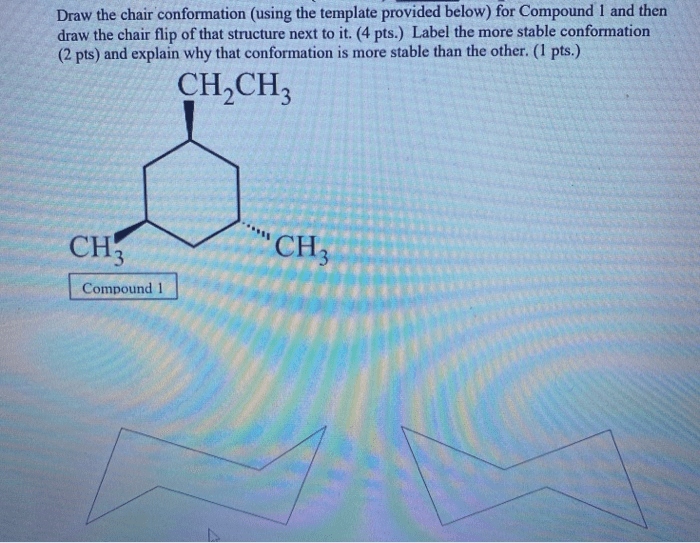 Solved Draw the chair conformation (using the template