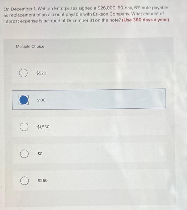 Solved On December 1, Watson Enterprises signed a