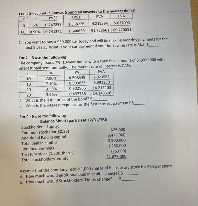 Solved 1. You want to buy a 30,000 car today and will be