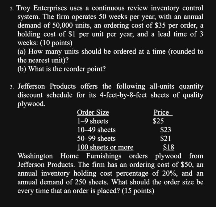 Solved 2. Troy Enterprises uses a continuous review