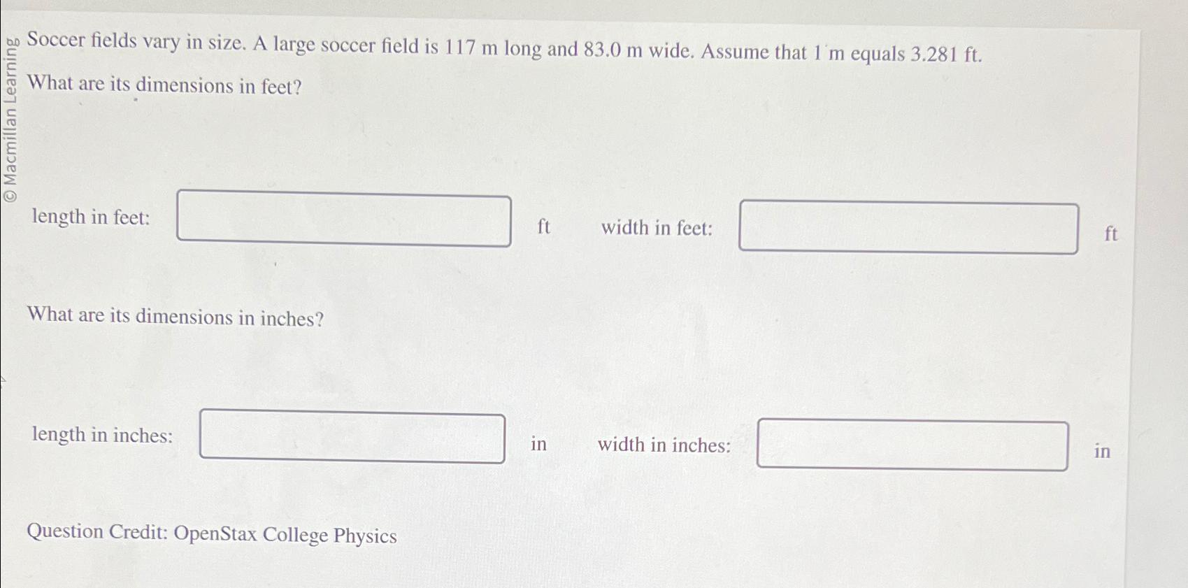 Solved Soccer fields vary in size. A large soccer field is