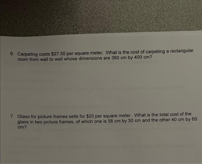 Solved 6. Carpeting costs 27.50 per square meter. What is