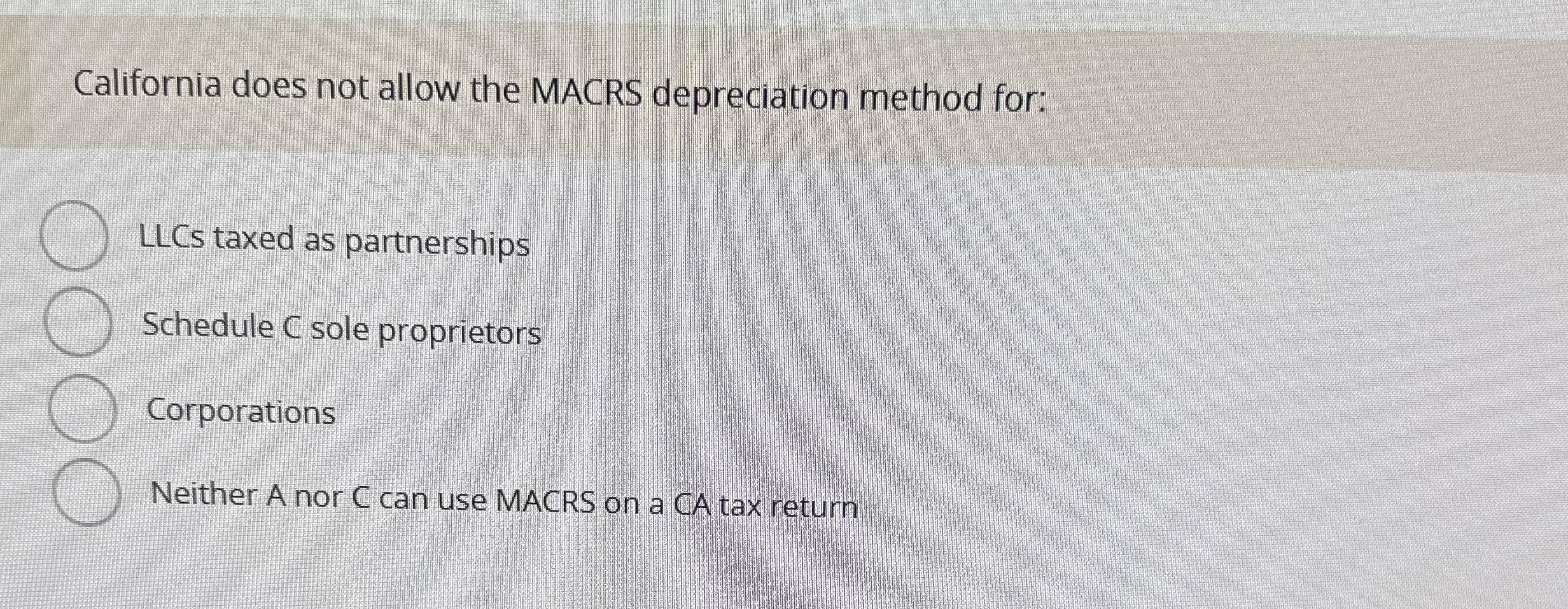 Solved California does not allow the MACRS depreciation