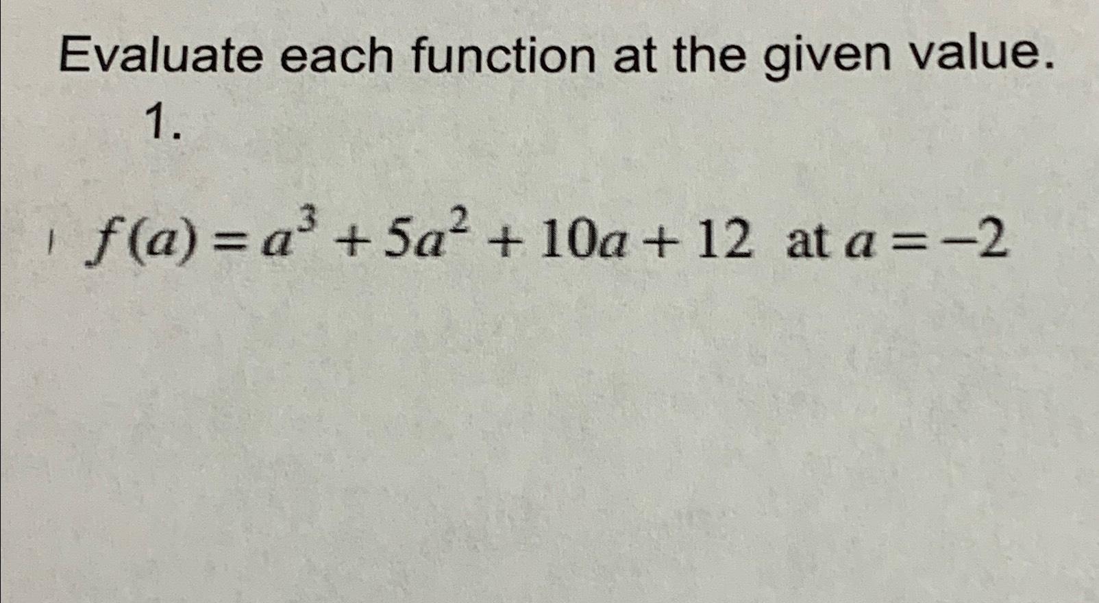 Solved Evaluate each function at the given | Chegg.com