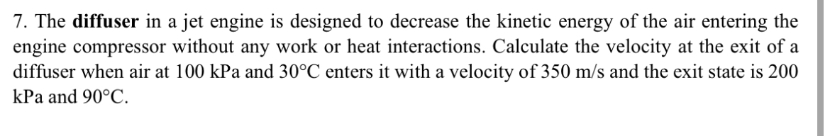 Solved The diffuser in a jet engine is designed to decrease | Chegg.com