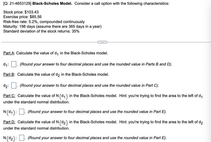 Solved [Q: 21-4653129] Black-Scholes Model. Consider a call | Chegg.com