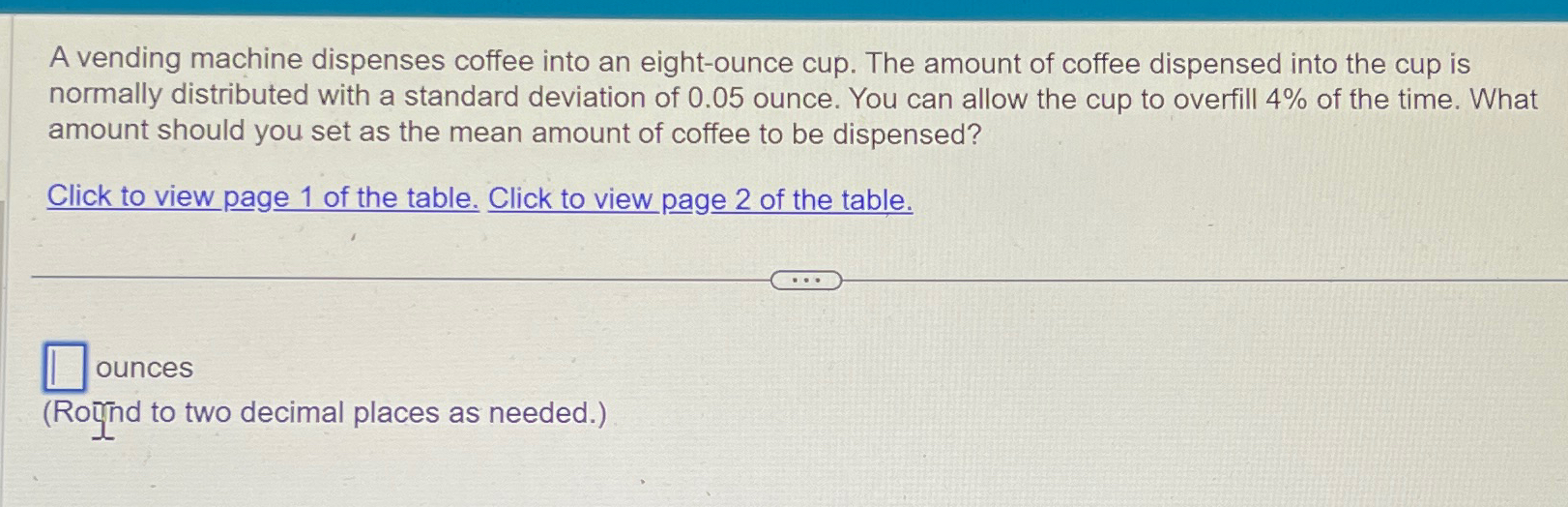 Solved A vending machine dispenses coffee into an