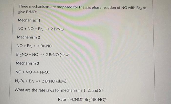 Solved Three mechanisms are proposed for the gas phase | Chegg.com