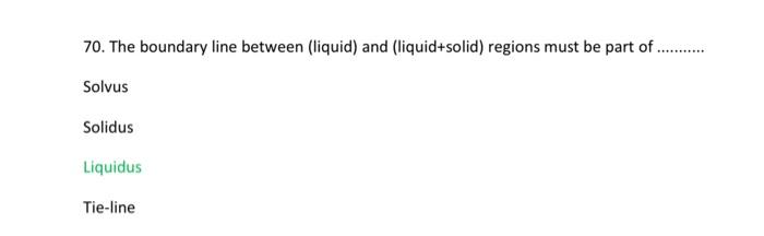 Solved 3. The line above which liquid phase exist for all | Chegg.com