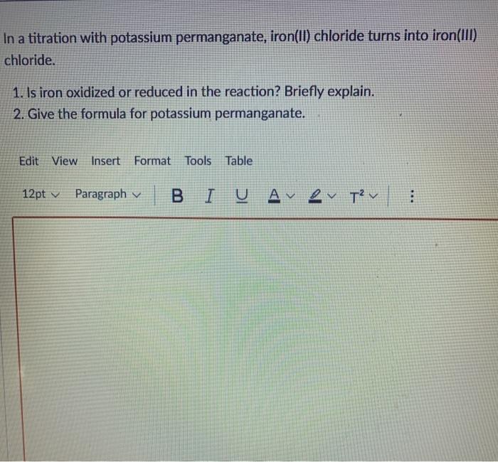 Solved In a titration with potassium permanganate, iron(II)