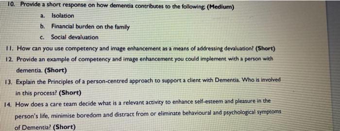 10. Provide a short response on how dementia