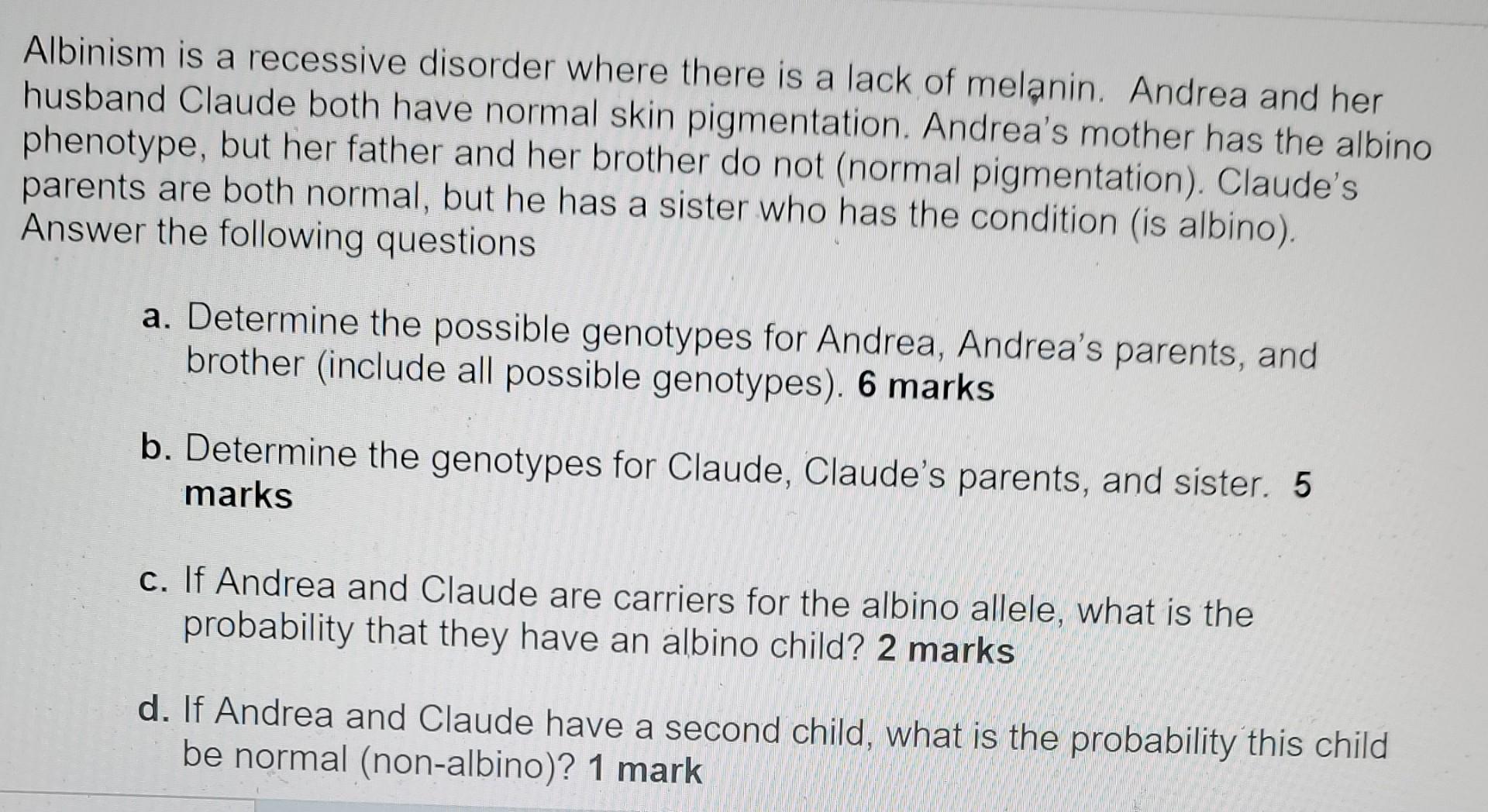Solved Albinism is a recessive disorder where there is a | Chegg.com