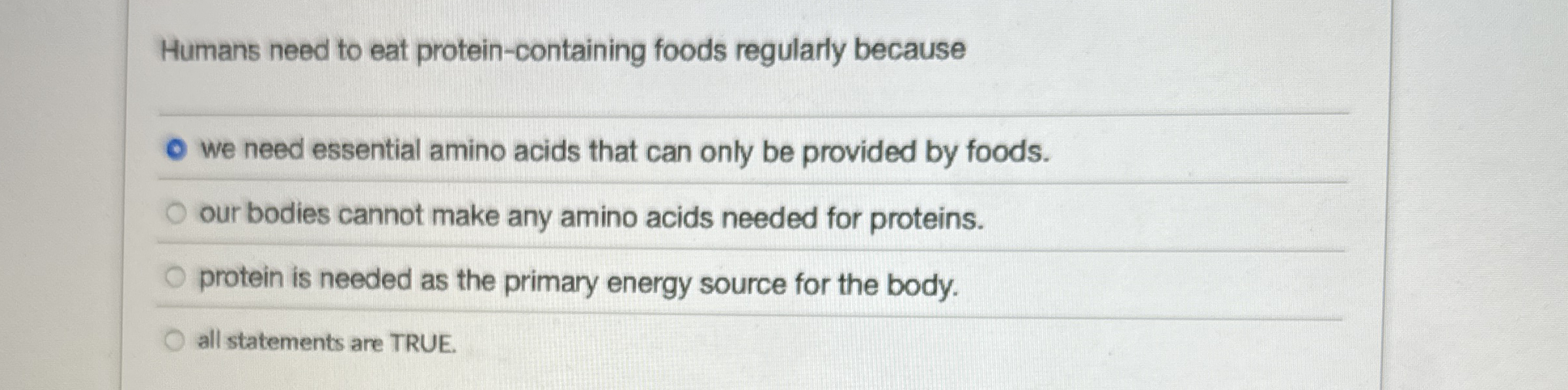 [Solved] Humans need to eat proteincontaining foods regula