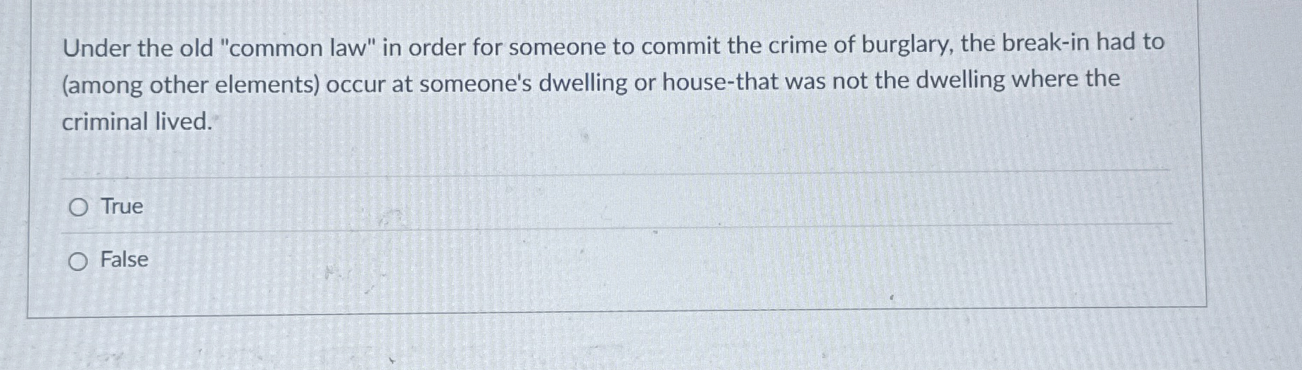 Solved Under the old law" in order for someone to