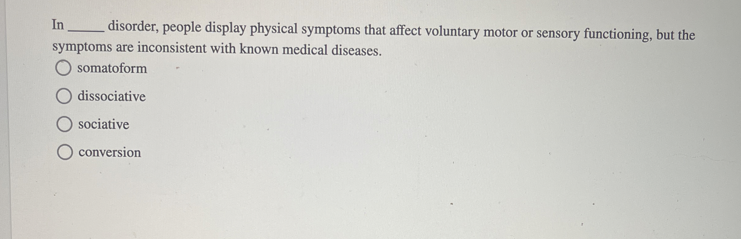 Solved In q, ﻿disorder, people display physical symptoms