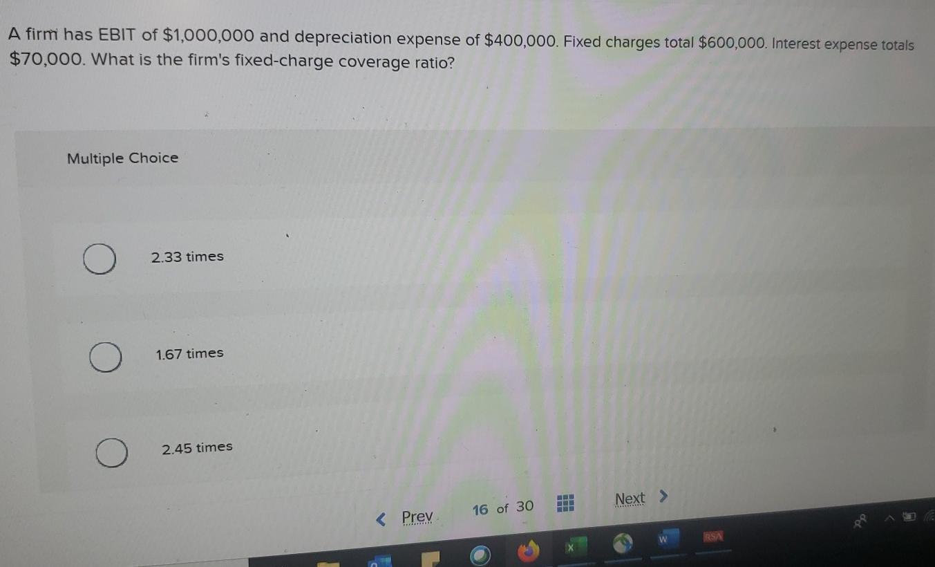 Solved A firm has EBIT of 1,000,000 and depreciation