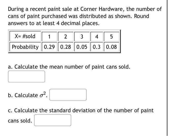Solved During a recent paint sale at Corner Hardware, the