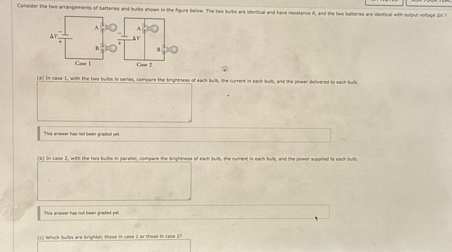 Solved Consider the two arrangements of batteries and bulbs