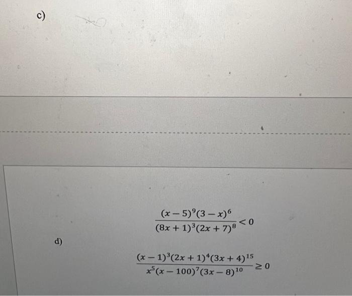 a) x2+2x−242x2+8x+8≥0 b) 16−6x−x23x2−8x−3≤0 c)c) | Chegg.com