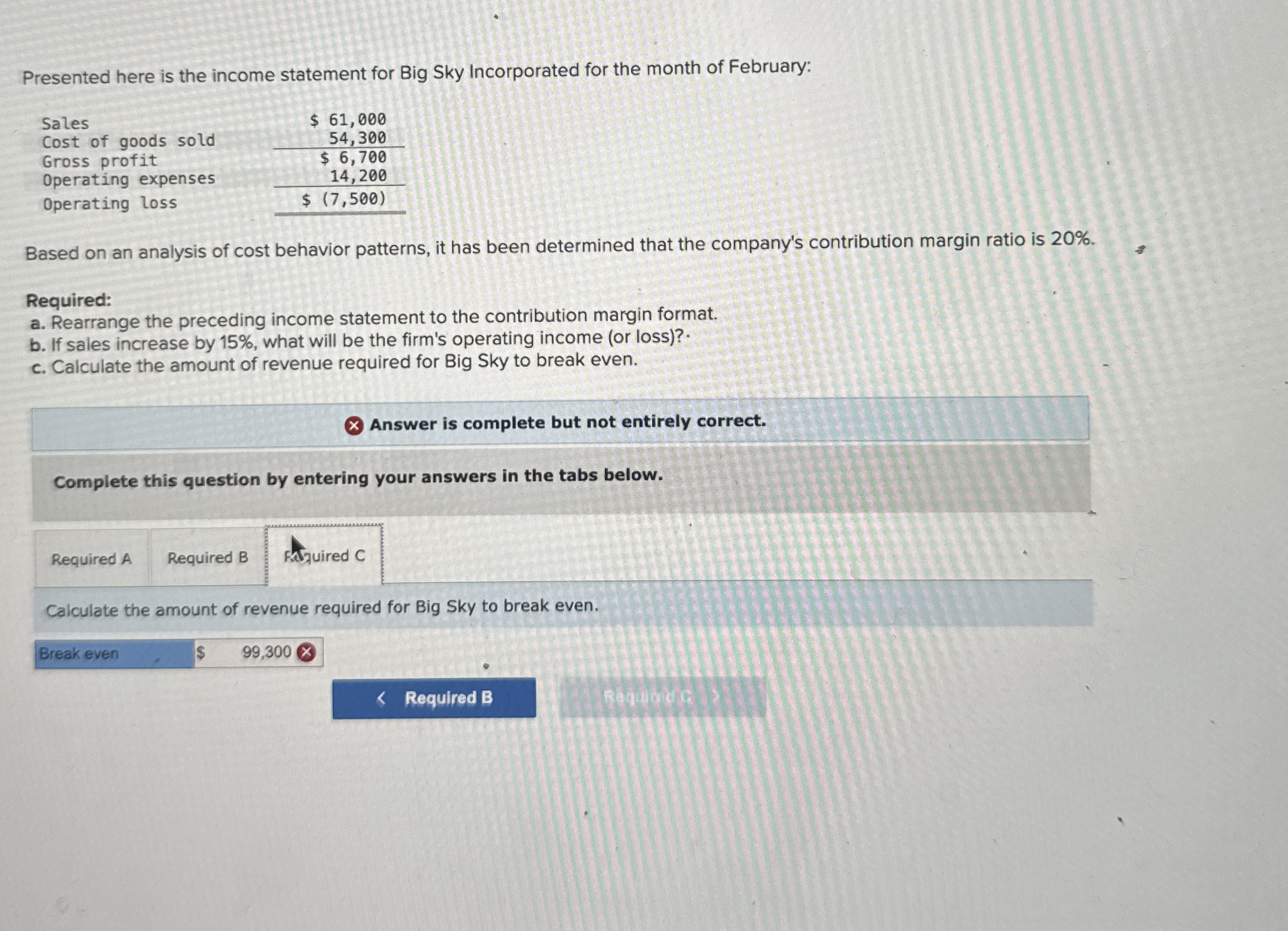 Solved Presented here is the statement for Big Sky