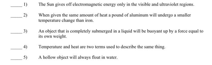 Solved 1) 2) 3) The Sun gives off electromagnetic energy | Chegg.com