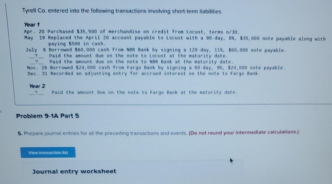 Solved Tyrell Co. entered into the following transactions