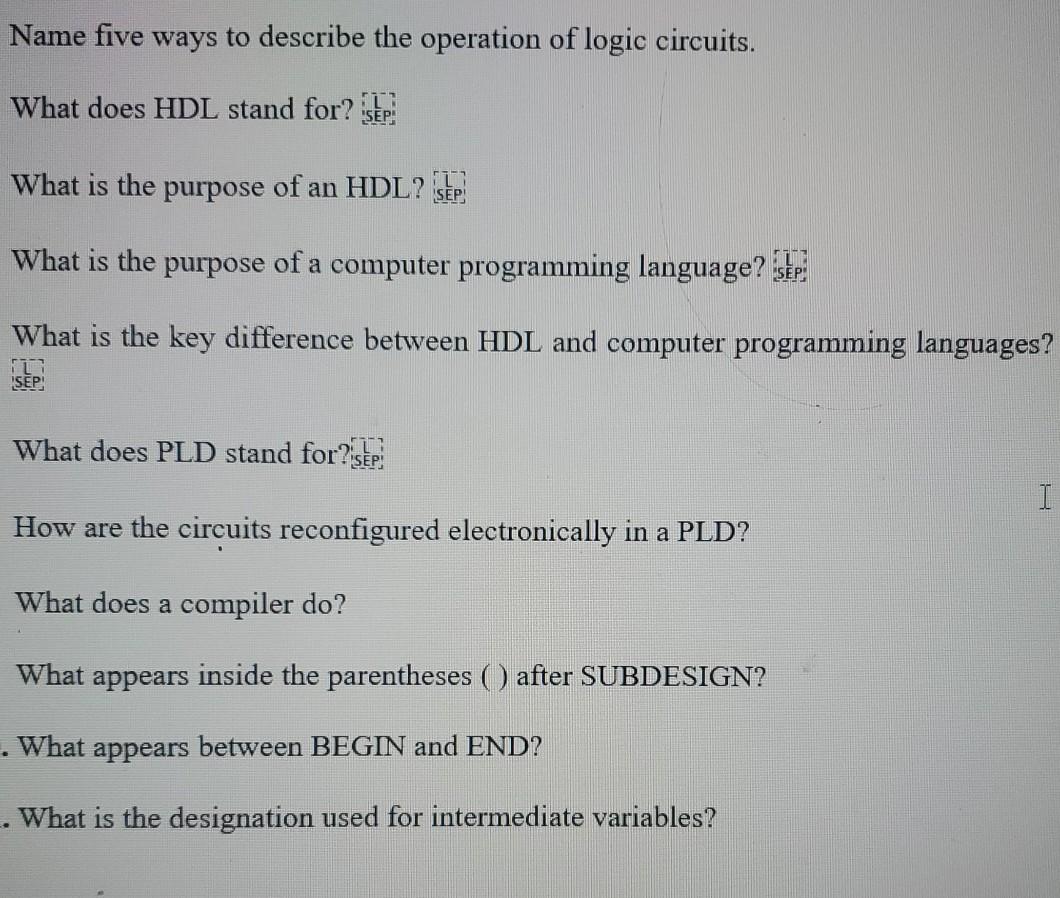 Solved Name five ways to describe the operation of logic