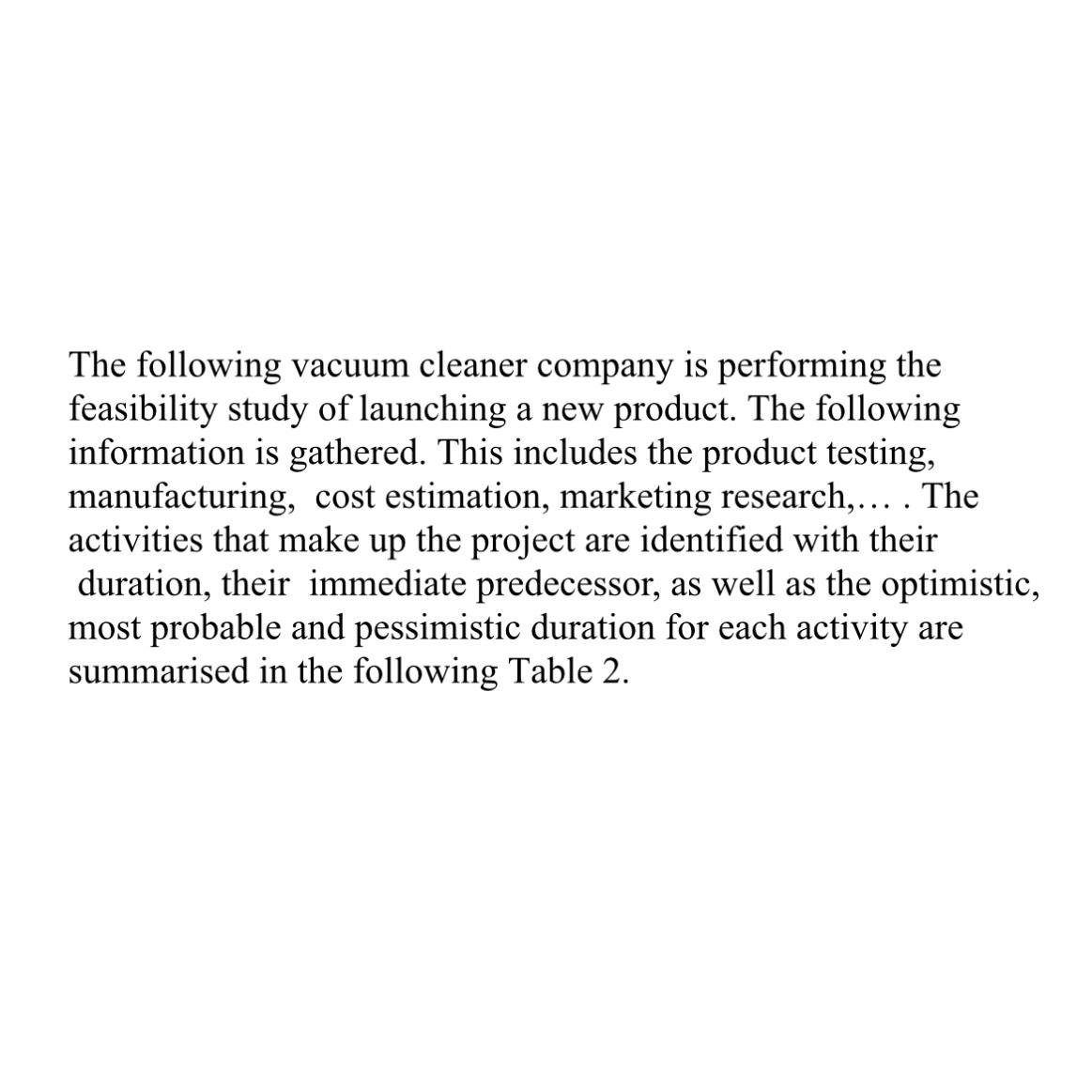 Solved The following vacuum cleaner company is performing