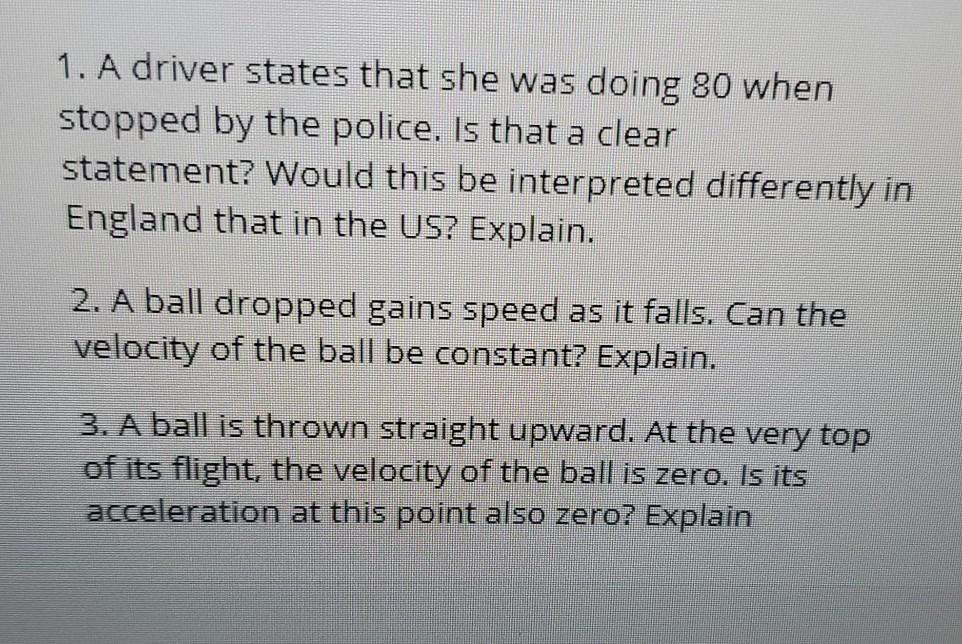 Solved 1. A Driver States That She Was Doing 80 When Stopped | Chegg.com