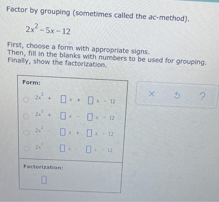 Solved Factor By Grouping (sometimes Called The Acmethod...