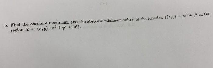 Solved 5. Find The Absolute Maximum And The Absolute Mini...