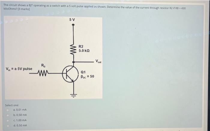 Solved The circuit shows a BJT operating as a switch with a | Chegg.com