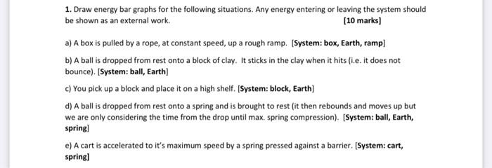 Solved 1. Draw energy bar graphs for the following | Chegg.com