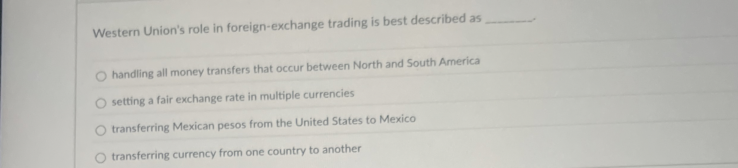 Solved Western Union's role in foreignexchange trading is